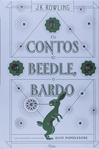 J. K. Rowling: Os Contos De Beedle, O Bardo (Hardcover, ROCCO)