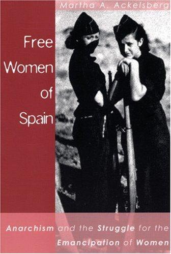 Martha A. Ackelsberg: Free Women of Spain (Paperback, AK Press)