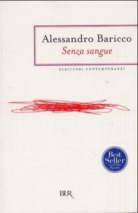 Alessandro Baricco: Senza Sangue (Paperback, Rizzoli)