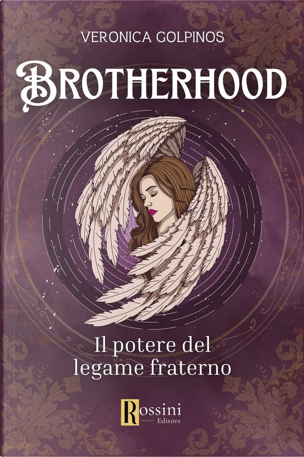 Veronica Golpinos: Brotherhood (Paperback, Italiano language, Rossini Editore)