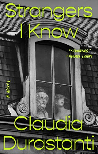 Claudia Durastanti, Elizabeth Harris: Strangers I Know (2023, Penguin Publishing Group)