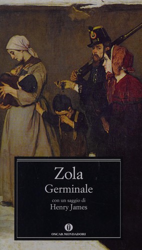 Émile Zola: Germinale (Italian language, 2010, Oscar Mondadori)