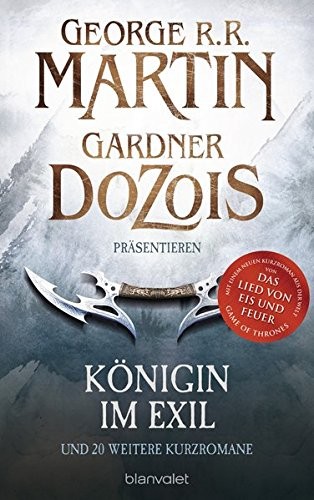 George R. R. Martin, Gardner R. Dozois: Königin im Exil (Paperback, Blanvalet Taschenbuch Verlag)