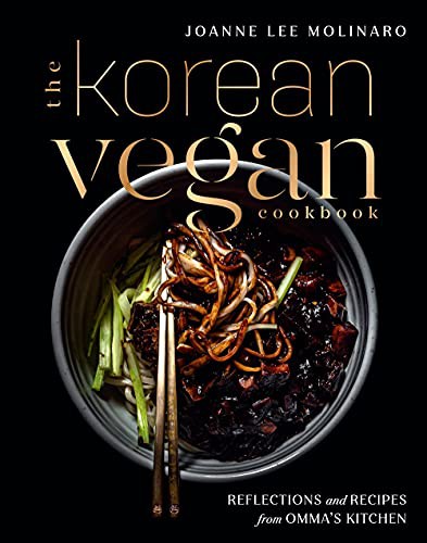Joanne Lee Molinaro: The Korean Vegan Cookbook (Hardcover, Avery)