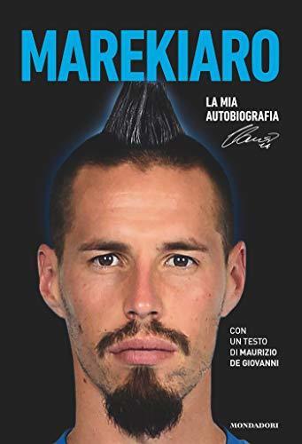 Marek Hamsik: Marekiaro (EBook, Italiano language, 2018, Mondadori)