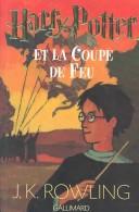 J. K. Rowlin: Harry Potter et la Coupe de Feu (Paperback, French language)