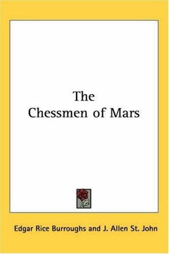 Edgar Rice Burroughs: The Chessmen of Mars (Paperback, Kessinger Publishing)