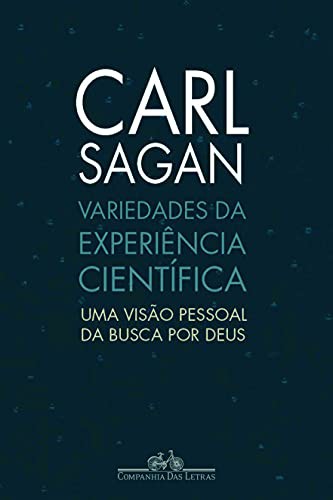 Carl Sagan: Variedades da Experiência Científica (Paperback, 2008, COMPANHIA DAS LETRAS - GRUPO CIA DAS LETRAS)