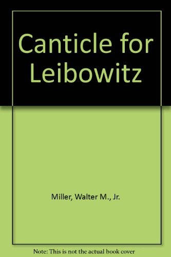 Walter M. Miller Jr.: Canticle for Leibowitz (Demco Media)