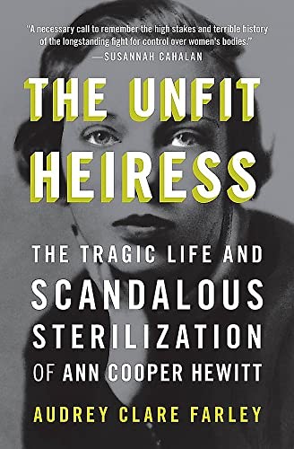 Audrey Clare Farley: The Unfit Heiress (Paperback, Grand Central Publishing)