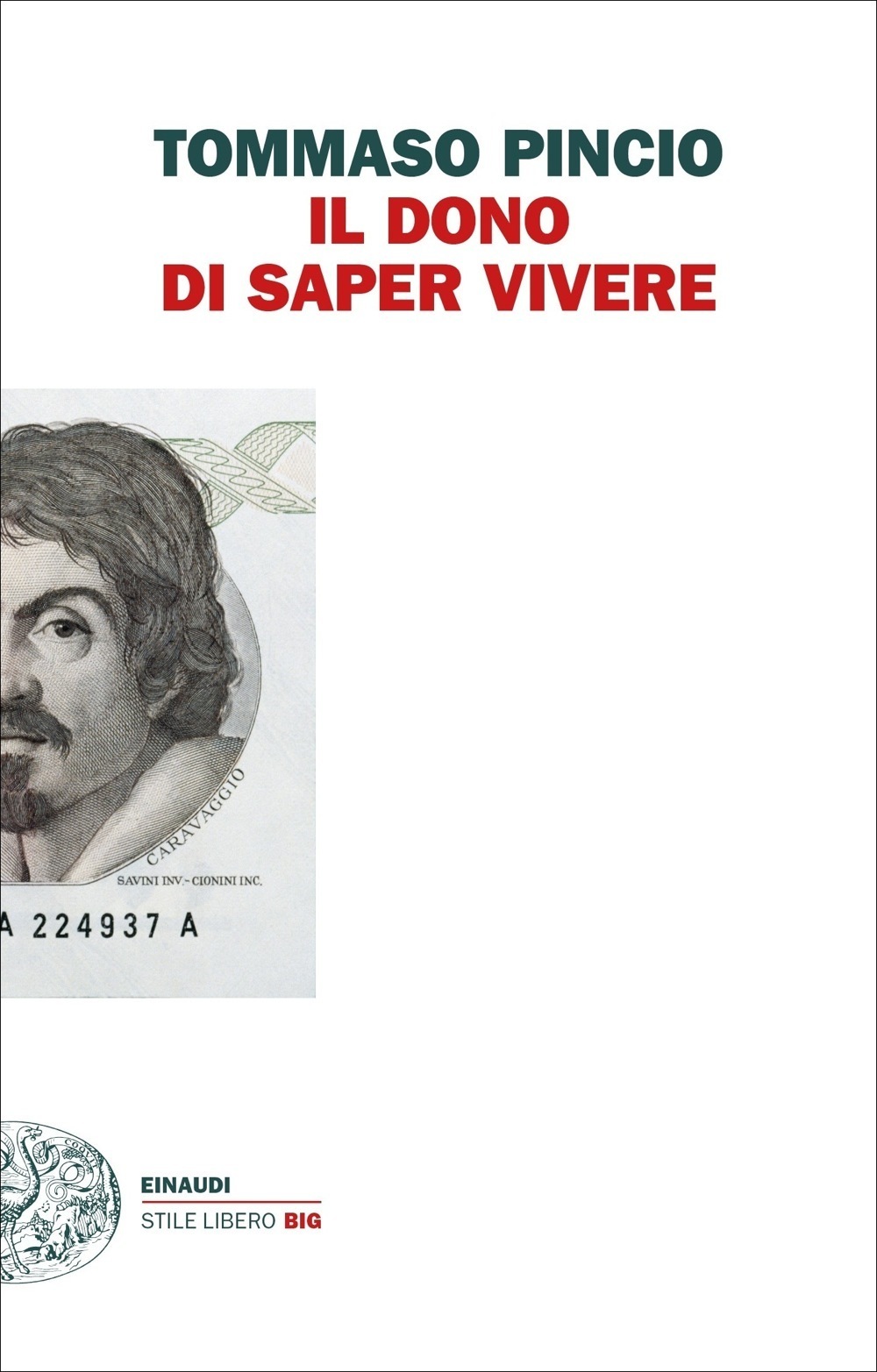 Tommaso Pincio: Il dono di saper vivere (Paperback, Italiano language, 2018, Einaudi)