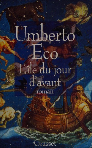 Umberto Eco: L'Île du jour d'avant (French language, 1996, Grasset)