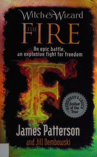 James Patterson, Jill Dembowski: Fire (2012, Penguin Random House)