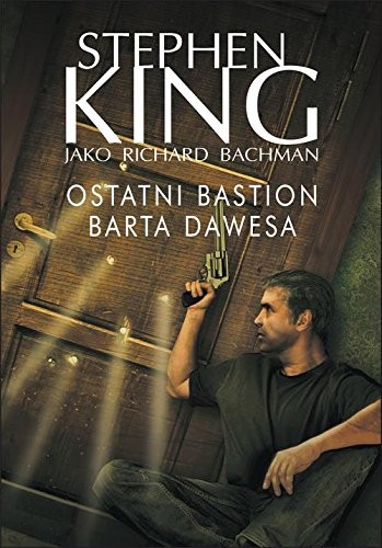 Stephen King: Ostatni bastion Barta Dawesa (Paperback, Albatros)