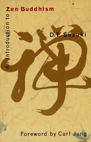 Daisetsu Teitaro Suzuki: An introduction to Zen Buddhism (Paperback, 1991, Grove Weidenfeld)