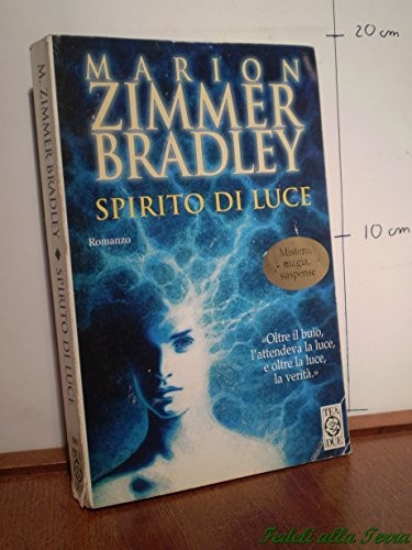 Marion Zimmer Bradley: Spirito Di Luce (Paperback, Tea Due)