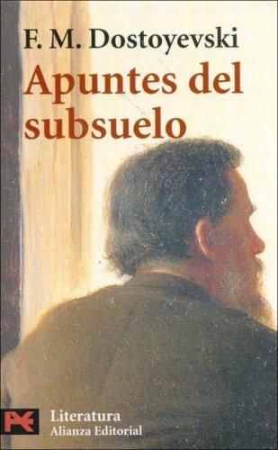 Fyodor Dostoevsky: Apuntes Del Subsuelo/ Notes of Subsoil (Literatura Clasicos) (Paperback, Spanish language, Alianza)