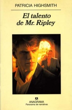 Kevin Kenerly, Patricia Highsmith, John Sutherland: El talento de Mr. Ripley (2000, Anagrama)