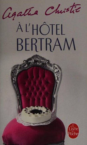 Agatha Christie: A l'hotel Bertram (French language, 2013, Librairie des Champs-Elysees)