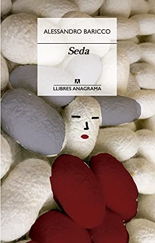 Alessandro Baricco, Mercè Canela: Seda (Paperback, Anagrama, Editorial Anagrama)