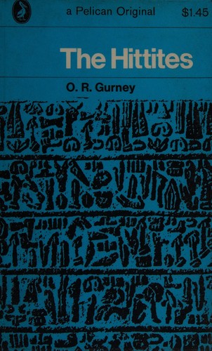 Gurney, O. R.: The Hittites. (1952, Penguin Books)