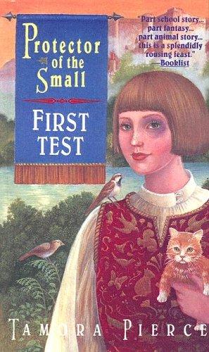 Tamora Pierce: First Test (Protector of the Small) (Random House)