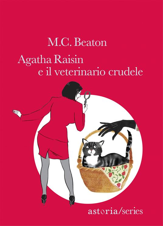 M. C. Beaton: Agatha Raisin e il veterinario crudele (italiano language)