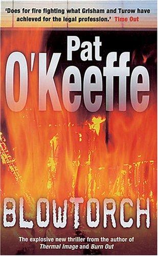 Pat O'Keeffe: Blowtorch (Paperback, Hodder Headline)