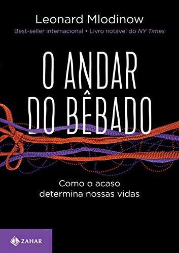 Leonard Mlodinow: O Andar do Bêbado (Paperback, Portuguese language, Zahar)