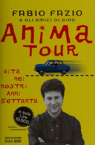 Fabio Fazio: Anima tour (Paperback, Italian language, 1997, Mondadori, RAI-ERI)