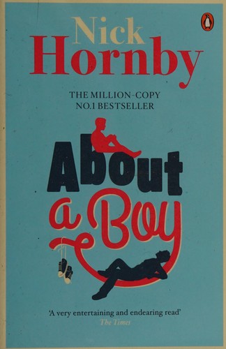 Nick Hornby: About a boy (2014, Penguin Books)