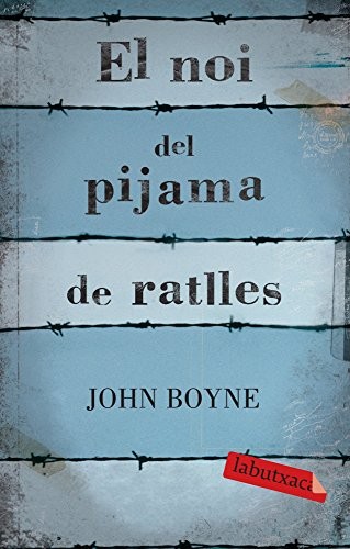 John Boyne, Jordi Cussà Balaguer: El noi del pijama de ratlles (Paperback, labutxaca)