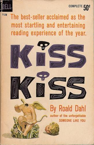 Roald Dahl: Kiss kiss (Paperback, 1962, Dell Publishing Co.)