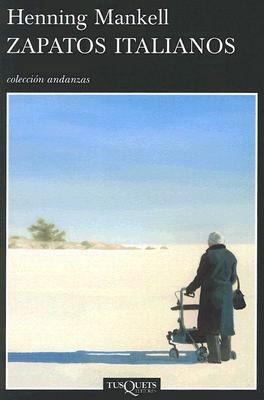 Henning Mankell: Zapatos Italianos (2007, TusQuets)