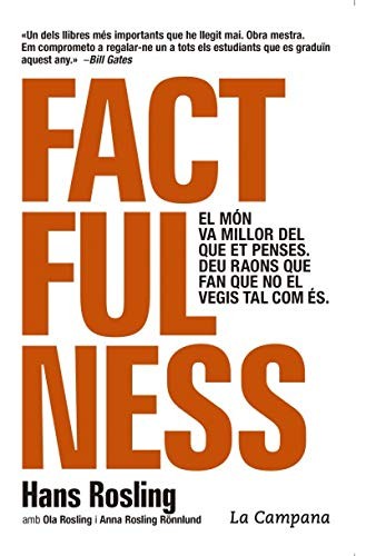 Hans Rosling, Ola Rosling, Anna Rosling Rönnlund: Factfulness (Paperback, La Campana)