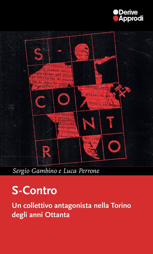 Sergio Gambino, Luca Perrone: S-contro (Paperback, Italiano language, 2024, DeriveApprodi)