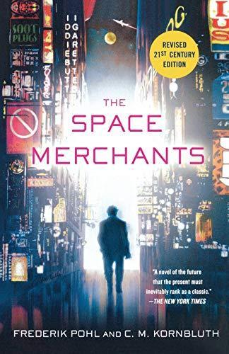 Cyril M. Kornbluth, Frederik Pohl: The Space Merchants (2011)