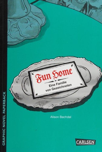 Alison Bechdel, Sabine Küchler, Dennis Scheck: Fun Home (Paperback, German language, Carlsen Verlag GmbH)