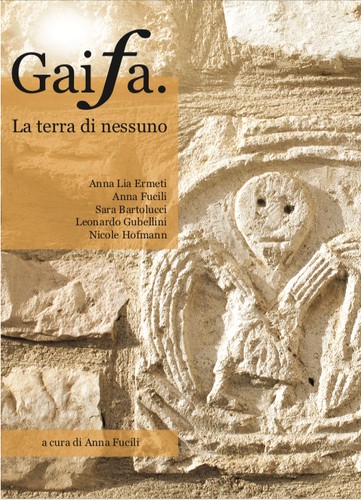 Anna Fucili, Anna Lia Ermeti, Sara Bartolucci, Leonardo Gubellini, Nicole Hofmann: Gaifa. (Italian language, 2023, Circolo culturale Pieve di Gaifa)