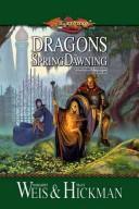 Margaret Weis, Tracy Hickman: Dragons of spring dawning (2003)