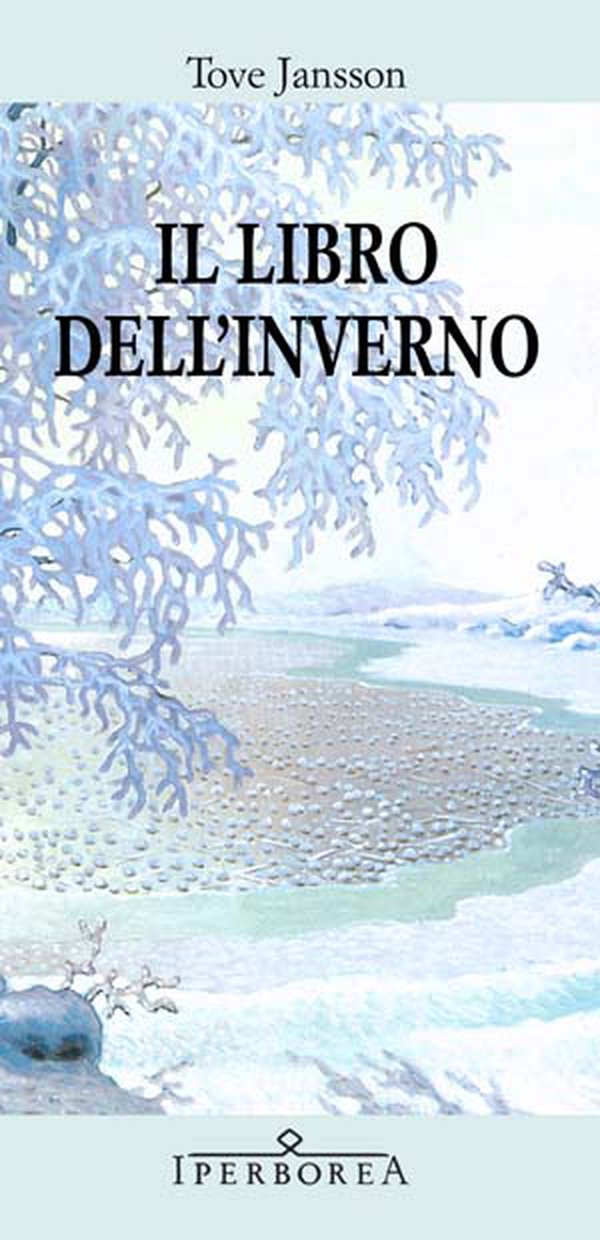 Tove Jansson: Il libro dell'inverno (Paperback, Italiano language, 2013, Iperborea)