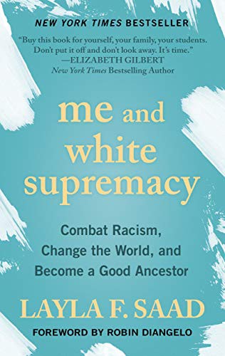 Layla F. Saad: Me and White Supremacy (Hardcover, Thorndike Press Large Print)