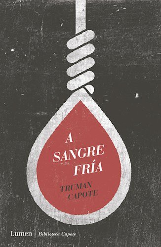 Truman Capote: A Sangre Fría (Paperback, Spanish language, LUMEN)