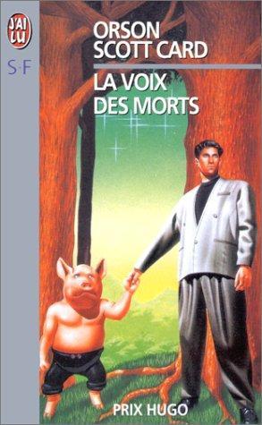 Orson Scott Card: La voix des morts (French language, 1995, Ed. J'ai lu)