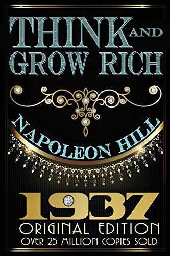 Napoleon Hill: Think and Grow Rich - Original Edition (Paperback, Dauphin Publications Inc.)