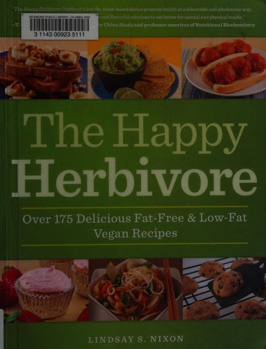 Lindsay S. Nixon: The happy herbivore cookbook (2011, BenBella Books)