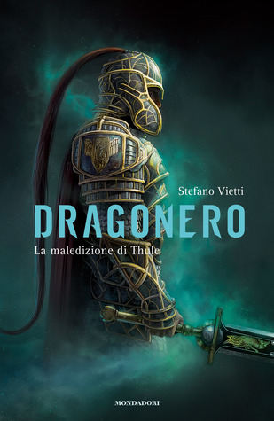 Stefano Vietti: Dragonero - La maledizione di Thule (Hardcover, Italiano language, 2014, Mondadori)
