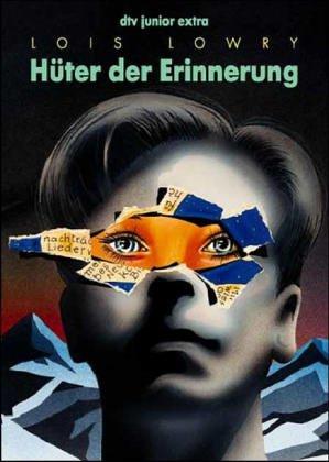 Lois Lowry: Hüter der Erinnerung. ( Ab 12 J.). (Paperback, Dtv)