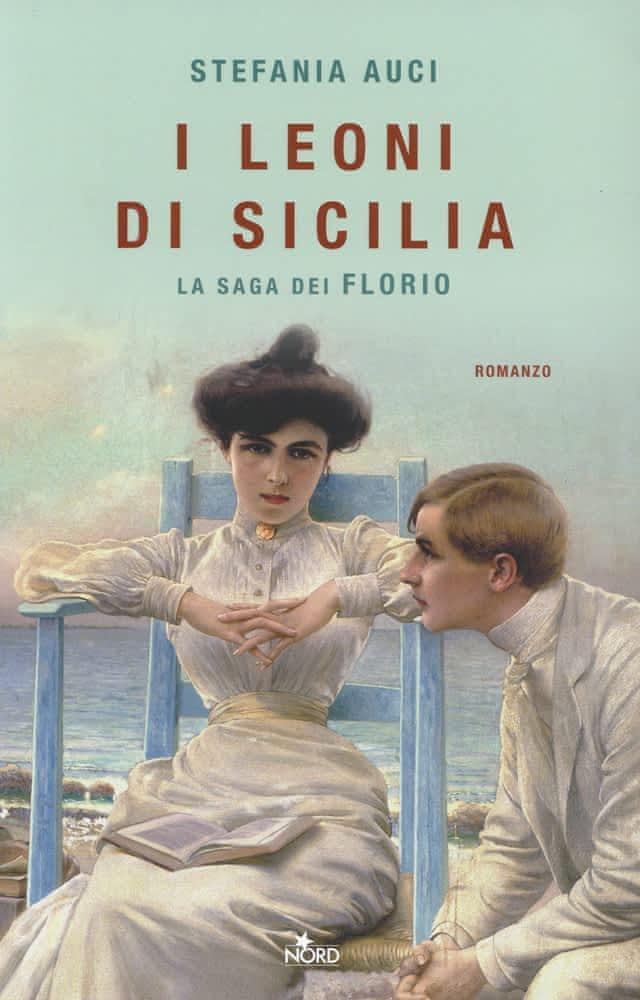 Stefania Auci: I leoni di Sicilia (Paperback, Italian language, Nord)