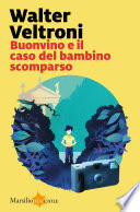Walter Veltroni: Buonvino e il caso del bambino scomparso (Paperback, Italiano language, 2020, Marsilio)